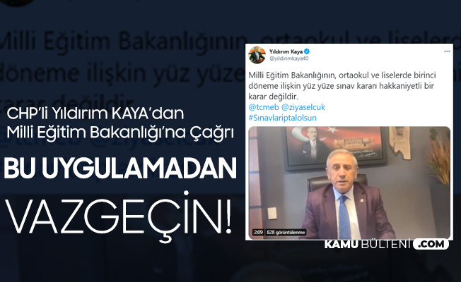 CHP'li Yıldırım Kaya'dan Milli Eğitim Bakanı'na Sınav Çağrısı: Bu Uygulamadan Vazgeçin