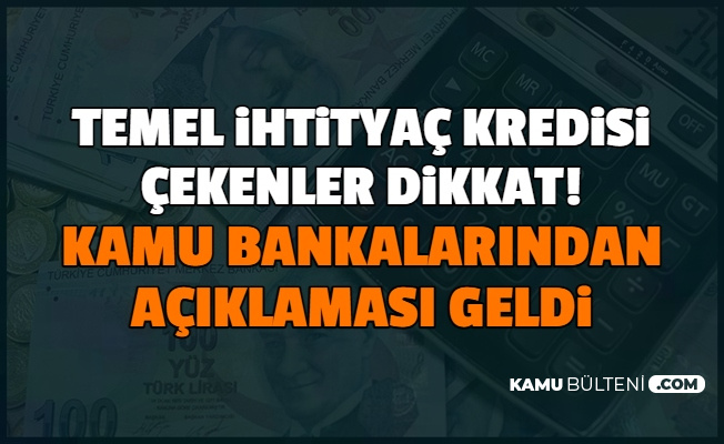 Ziraat, Vakıf ve Halkbank'tan 0.49 Faizli 6 Ay Geri Ödemesiz Temel İhtiyaç Kredisi Açıklaması