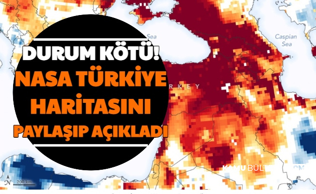 Durum Kötü: NASA'dan Türkiye Paylaşımı
