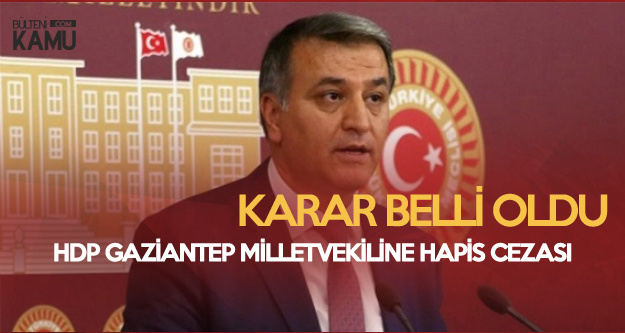 HDP'li Milletvekiline Hapis Şoku! Karar Açıklandı