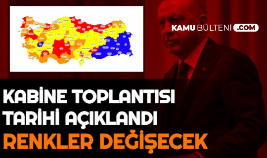 Türkiye Risk Haritası Değişiyor! İşte Kabine Toplantısı Tarihi