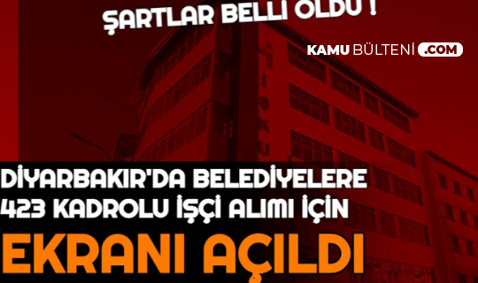 Diyarbakır Büyükşehir Belediyesi İşçi Alımı Başvuru Ekranı Açıldı: İşte Diyarbakir.bel Personel Alımı İş Başvuru Ekranı