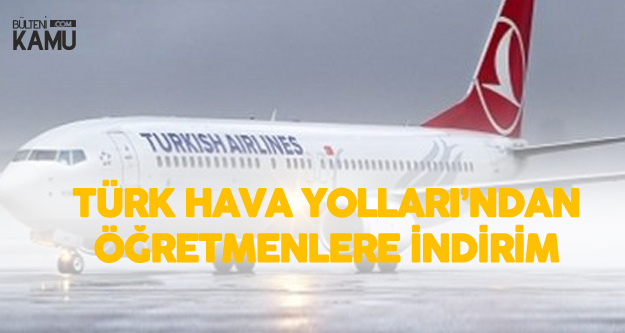 Türk Hava Yolları'ndan Öğretmenlere Yüzde 25 İndirim