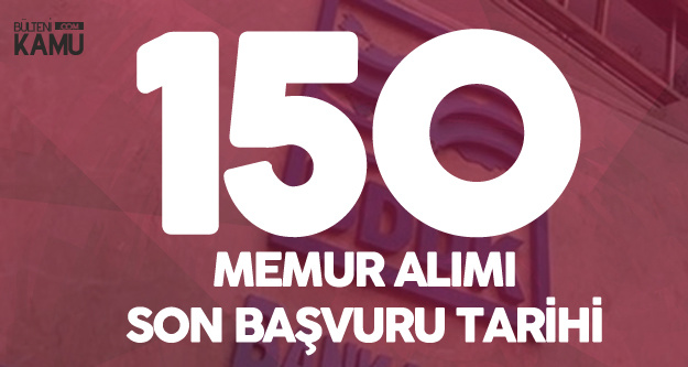 BDDK 150 Memur Alımı Başvuruları 26 Kasım'da Sona Erecek