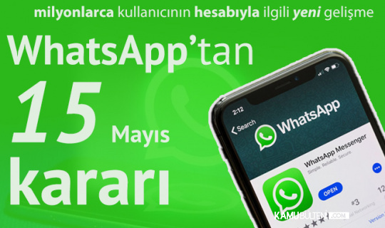Whatsapp'tan 15 Mayıs Kararı!