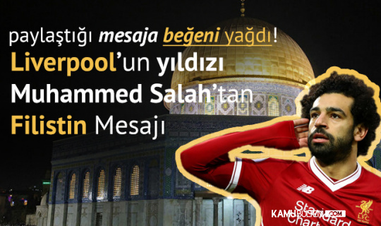 Liverpool'un Yıldız Oyuncusu Salah'tan 'Filistin' Mesajı