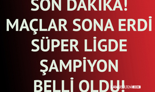 Son Dakika! Süper Lig'de Şampiyon Belli Oldu! 2020-2021 Sezonunda "Şampiyon Beşiktaş"