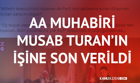 Anadolu Ajansı Muhabiri Musab Turan'ın İşine Son Verildi