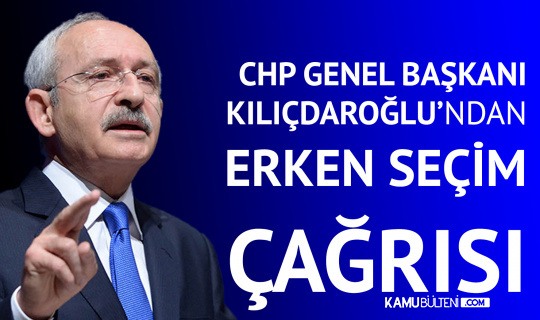 CHP Genel Başkanı Kılıçdaroğlu'ndan Erken Seçim Çağrısı: Allah'ını Seversen Seçimden Kaçma, Artık Kaçma Kardeşim