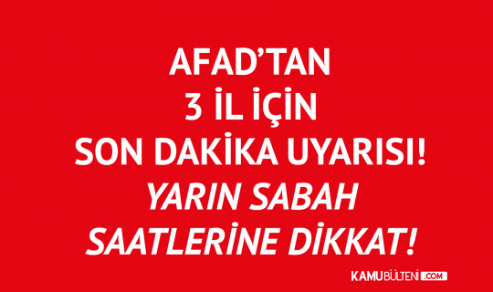 AFAD'tan Trabzon, Rize ve Artvin için Son Dakika Uyarısı! Yarın Sabah Saatlerine Dikkat
