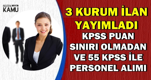 19 Kasım 2018 DPB İlanları: KPSS Sınırı Olmadan ve 55 KPSS ile Kamu Personel Alımı