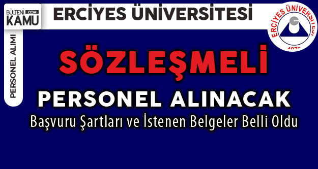 Erciyes Üniversitesi Mülakat Şartsız Personel Alımı Yapacak