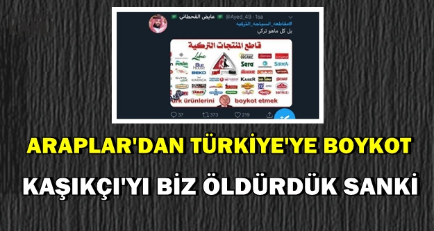 'Türk Mallarını Almayın' Diyorlar-Araplar Türkiye'yi Boykot Ediyor