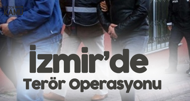 İzmir'de Bölücü Teröristlere Şok Baskın! 23 Kişi Kıskıvrak Yakalandı
