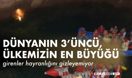 Dünyanın 3’üncü, Türkiye’nin ise en uzun yeraltı gölü mağarası yeniden ziyaretçileri ile buluştu