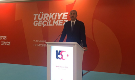 Bakan Gül: “Tarih Türk yargısının darbecilere karşı vermiş olduğu onurlu mücadeleyi asla unutmayacaktır”