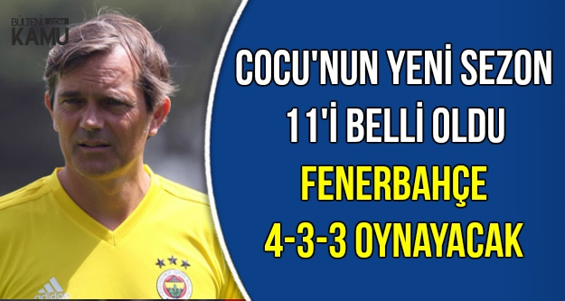 Fenerbahçe 4-3-3 Oynayacak-İşte İlk 11