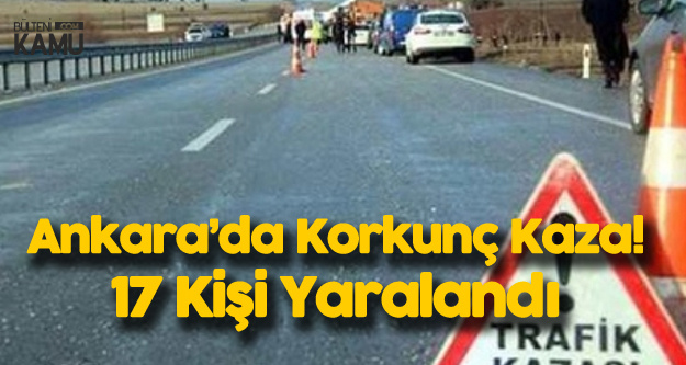 Ankara'da Cenaze Dönüşü Can Pazarı: 17 Kişi Yaralandı  