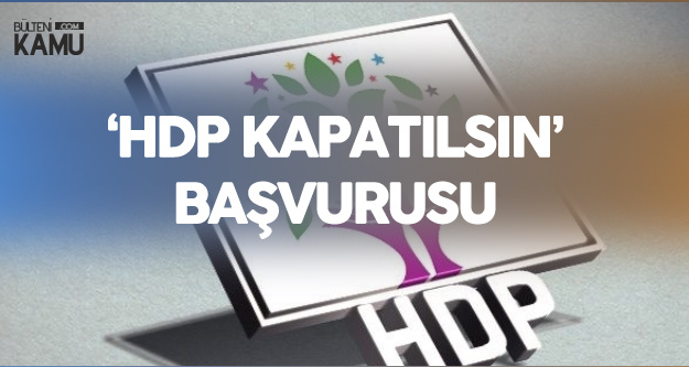 HDP'ye Şok! Mahkemeye Başvuruldu: HDP Kapatılsın