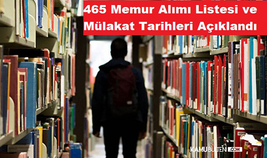 Kültür Bakanlığı 465 Memur Alımı Başvurucu Sonucu Yayımlandı!