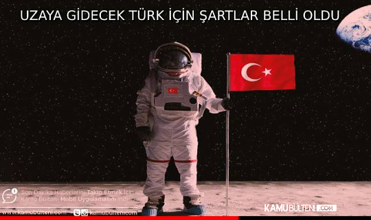 Erdoğan Uzaya Gidecek Kişi İçin Başvuru Şartlarını Açıkladı