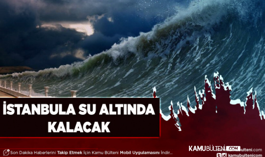 İstanbul İçin Tsunami Uyarısı Geldi