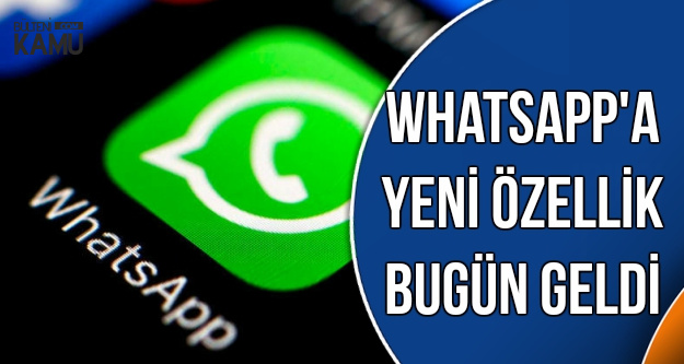 WhatsApp Güncellendi: Bomba Özellik Bugün Geldi