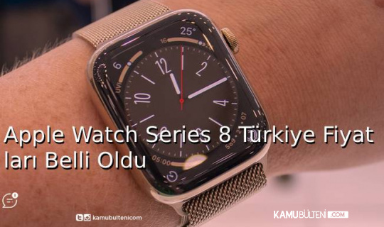 Apple Watch Series 8 Türkiye Fiyatları Belli Oldu 