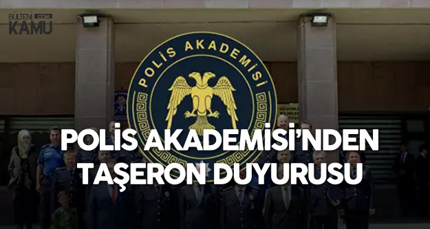 Polis Akademisi Başkanlığı'ndan 'Taşeron' Duyurusu