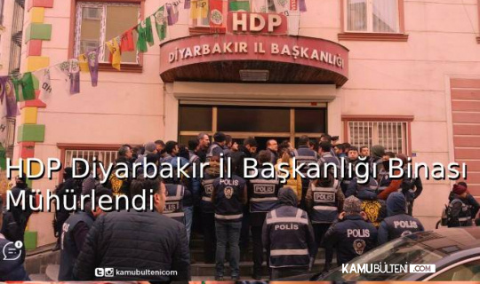 HDP Diyarbakır İl Başkanlığı Binası Mühürlendi