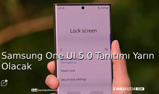 Samsung One UI 5.0 Tanıtımı Yarın Olacak