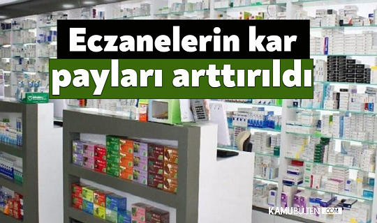 Karar Resmi Gazete' de! Eczanelerin kar payları yükseltildi