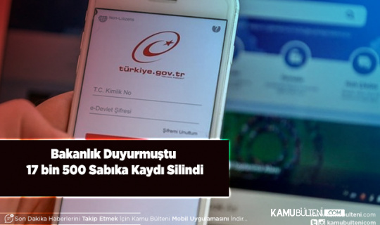 Bakanlık Duyurmuştu 17 bin 500 Sabıka Kaydı Silindi