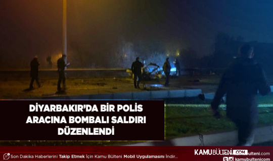 Diyarbakır’da Polis Aracına Bombalı Saldırı 2 Kişi Gözaltına Alındı