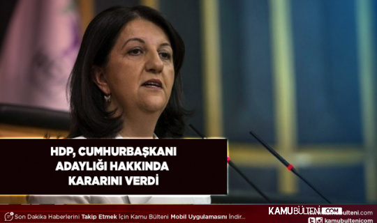HDP Cumhurbaşkanlığı Seçimi İçin Kararını Verdi