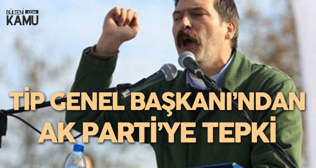 TİP Genel Başkanı Erkan Baş: İşçiye Emekçiye Diyorum Ki , AK Parti Sizi Düşünmüyor  