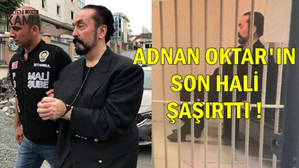 Adnan Oktar'ın Cezaevindeki Son Hali Ortaya Çıktı