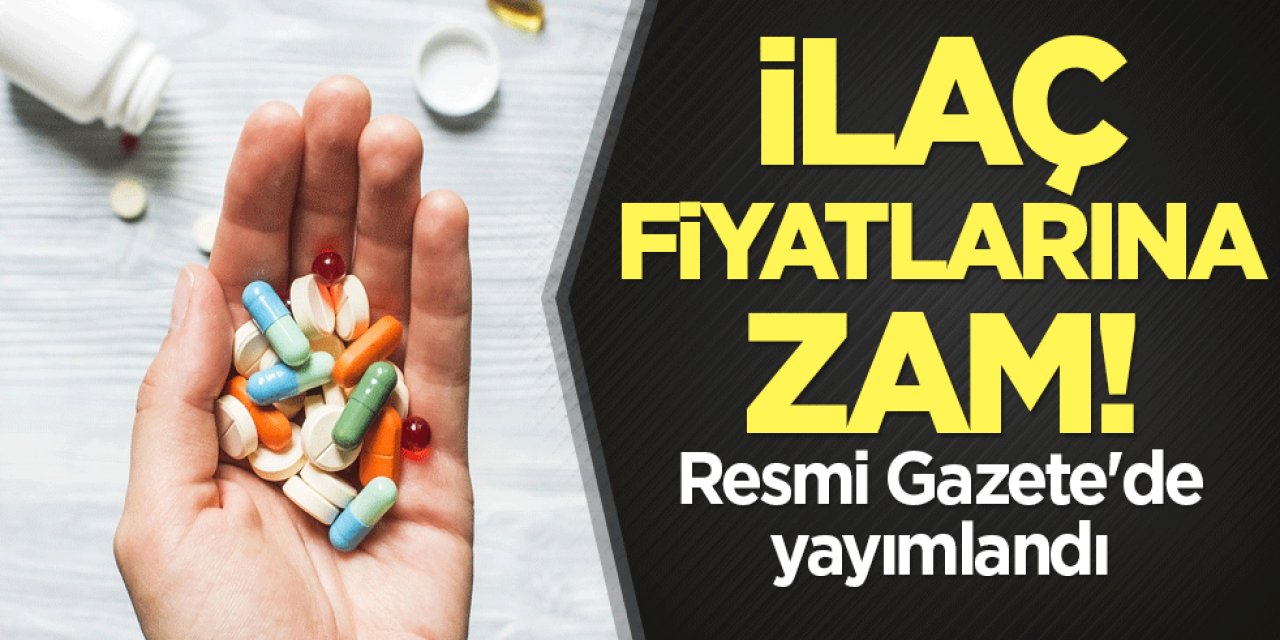 Son Dakika... İlaç Fiyatlarına Zam Yapılmasını Onaylayan Erdoğan İmzayı Attı
