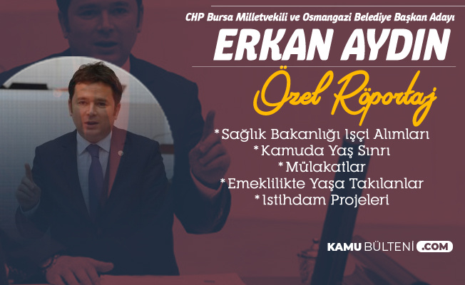 Osmangazi Belediye Başkan Adayı Erkan Aydın'la Söyleşi (İşçi Alımları, Mülakat, İstihdam Projeleri, EYT, Kamuya Alımlarda Yaş Sınırı)