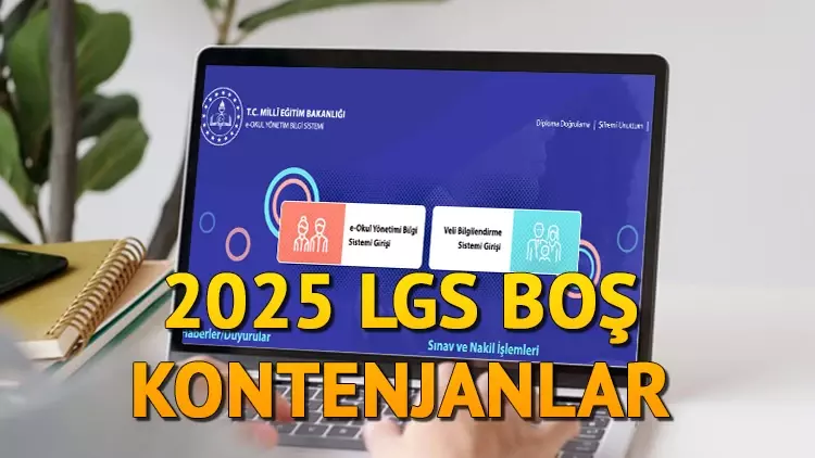 LGS 2. Nakil Tercihleri Başlıyor: 2025 Lise Boş Kontenjanları ve e-Okul Başvuru Ekranı