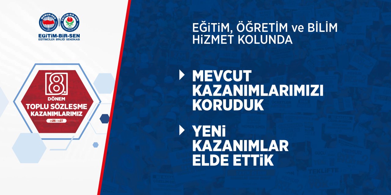Öğretmen ve Akademisyenlere Müjde: Eğitim-Bir-Sen Toplu Sözleşme Kazanımlarını Açıkladı!