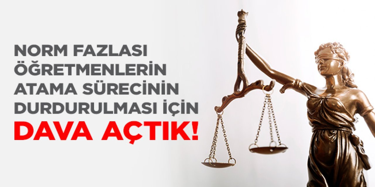 MEB'in Norm Fazlası Öğretmen Atama Kararı Mahkemeye Taşındı: İptal Davası Açıldı!