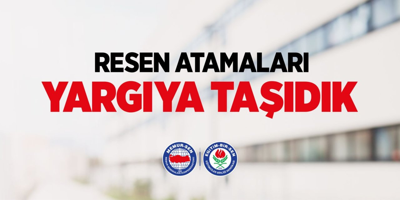 Norm Fazlası Öğretmenler İçin Kritik Dava: Eğitim-Bir-Sen Resen Atamaları Mahkemeye Taşıdı