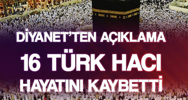 Diyanetten Açıklama :16 Türk Hacı Hayatını Kaybetti