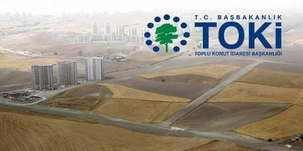 TOKİ 37 İlde Bulunan 252 Arsayı Satışa Çıkaracak