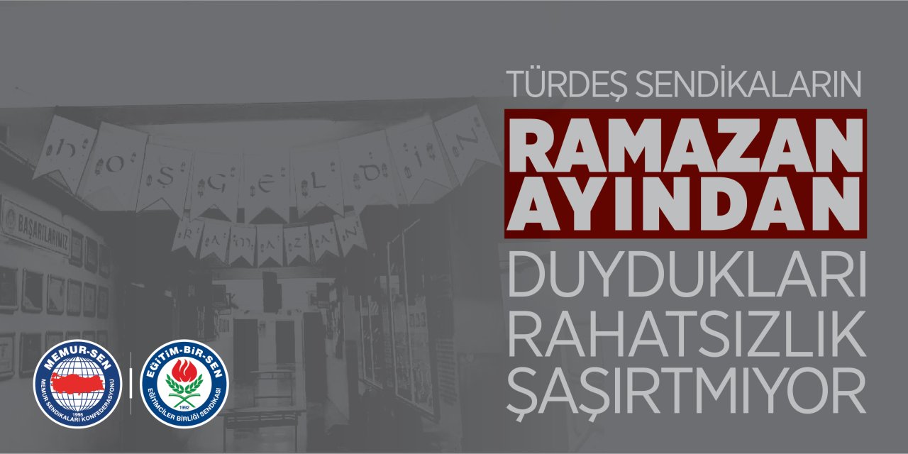 Eğitim-Bir-Sen’den Ramazan Etkinlikleri Tartışmasına Sert Tepki