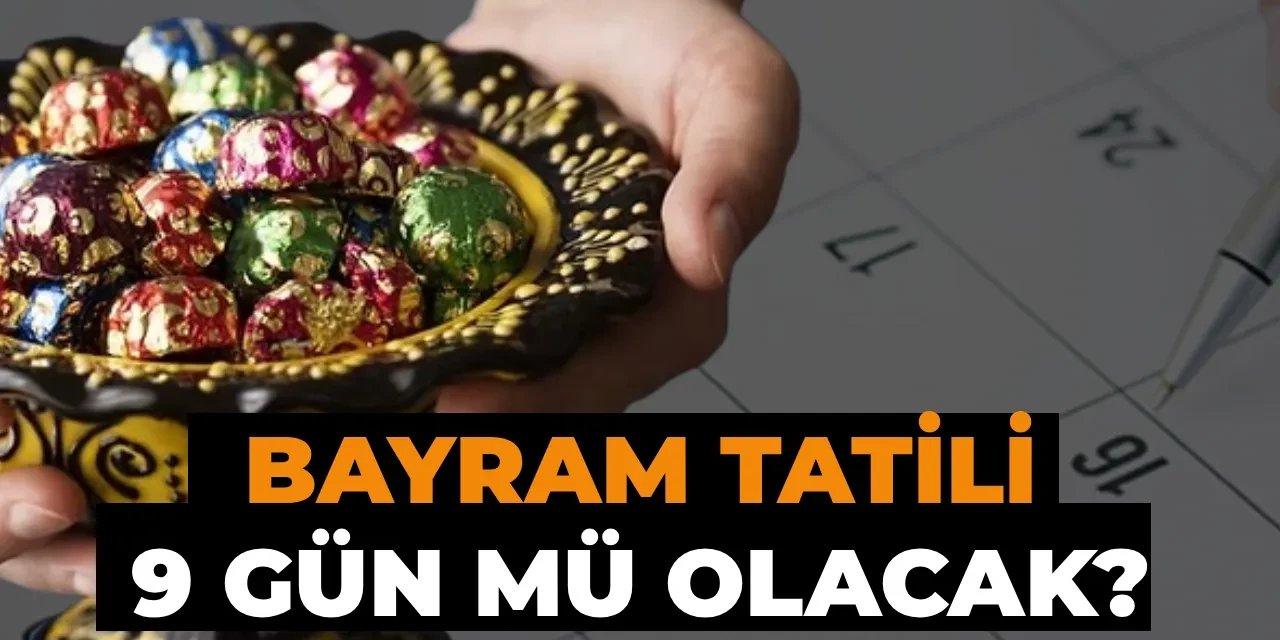 Ramazan Bayramı ve Tatil Takvimi Belli Oldu