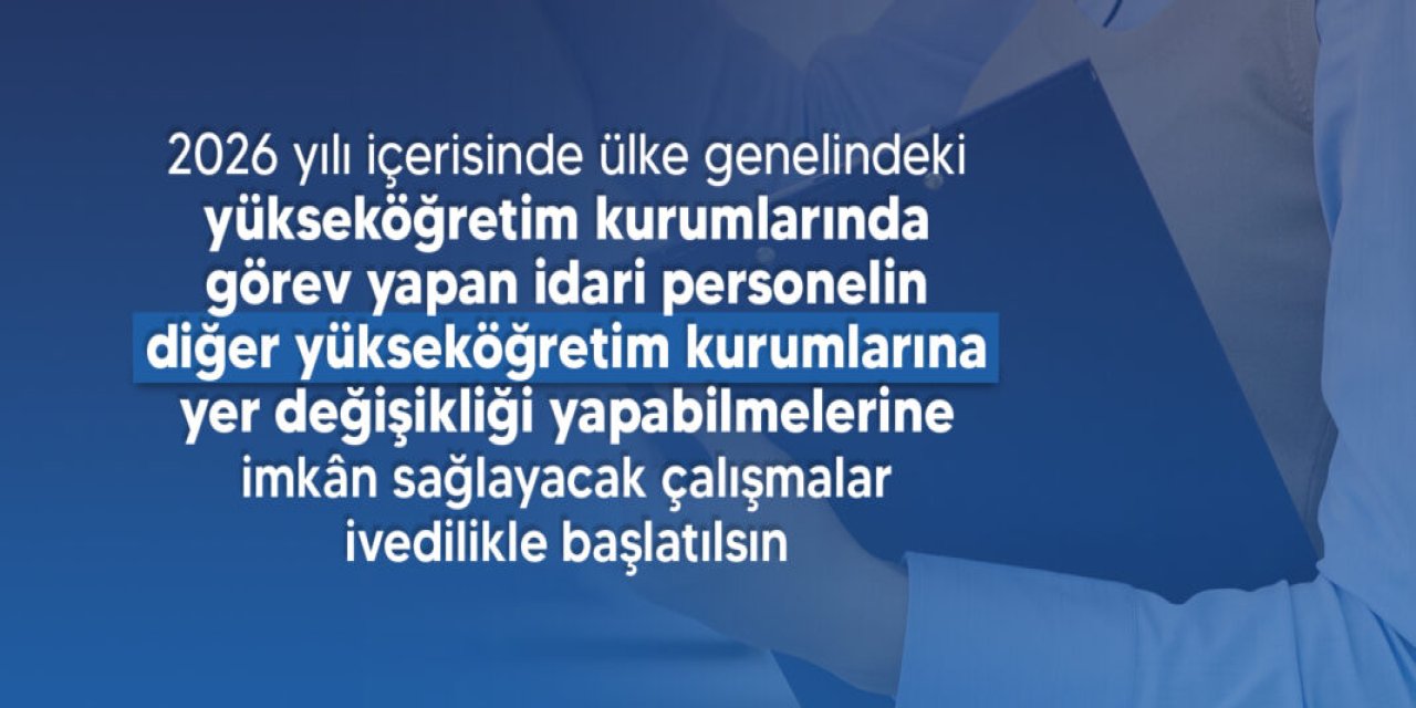 Türk Eğitim-Sen’den YÖK’e “nakil” başvurusu: İdari personel için 2026 süreci başlasın