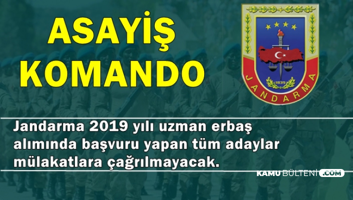 Jandarma Komando-Asayiş Uzman Erbaş Alımına Başvuranlar Dikkat! (JÖH)