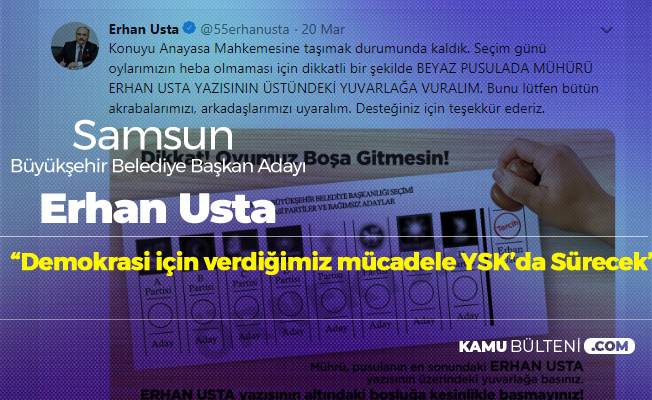 Samsun Büyükşehir Belediye Başkan Adayı Erhan Usta: Mücadelemiz Sürecek